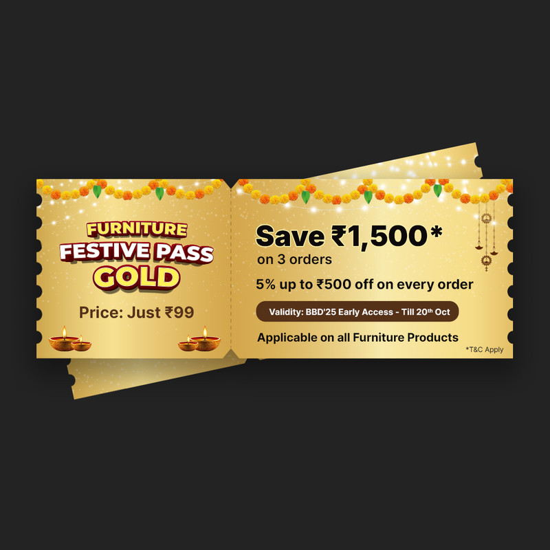 Furniture Festive Pass – Gold(Till 20Th Oct)