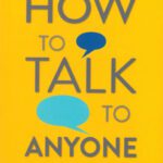 How To Talk To Anyone  – Master The Art Of Communication | How To Talk To Anyone By Leil Lowndes(English, Paperback, Leil Lowndes)