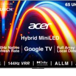 Acer 163.9 Cm (65 Inch) Ultra Hd (4K) Mini Led Smart Google Tv(Ar65Udmgr2885At)