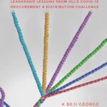 From Crisis to Collaboration: Leadership Lessons From HLL’s COVID-19 Procurement & Distribution Challenge