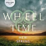 NEW SPRING: A WHEEL OF TIME PREQUEL (REISSUE)